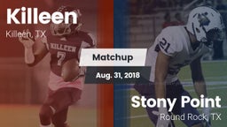 Matchup: Killeen  vs. Stony Point  2018