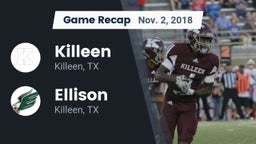 Recap: Killeen  vs. Ellison  2018