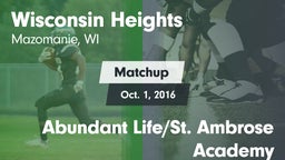 Matchup: Wisconsin Heights vs. Abundant Life/St. Ambrose Academy 2016