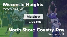 Matchup: Wisconsin Heights vs. North Shore Country Day  2016