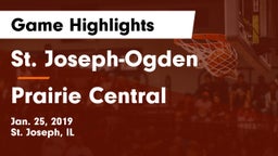 St. Joseph-Ogden  vs Prairie Central  Game Highlights - Jan. 25, 2019