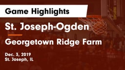 St. Joseph-Ogden  vs Georgetown Ridge Farm Game Highlights - Dec. 3, 2019