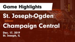 St. Joseph-Ogden  vs Champaign Central  Game Highlights - Dec. 17, 2019