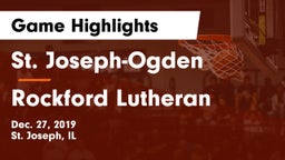 St. Joseph-Ogden  vs Rockford Lutheran  Game Highlights - Dec. 27, 2019