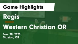Regis  vs Western Christian OR Game Highlights - Jan. 20, 2023