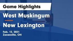 West Muskingum  vs New Lexington  Game Highlights - Feb. 12, 2021