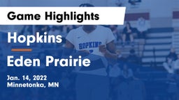 Hopkins  vs Eden Prairie  Game Highlights - Jan. 14, 2022