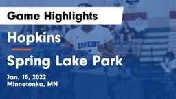 Hopkins  vs Spring Lake Park  Game Highlights - Jan. 15, 2022