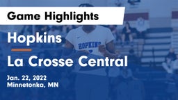 Hopkins  vs La Crosse Central  Game Highlights - Jan. 22, 2022