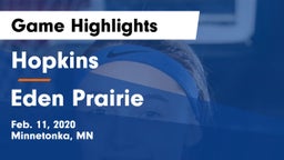 Hopkins  vs Eden Prairie  Game Highlights - Feb. 11, 2020