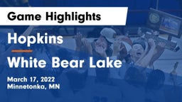 Hopkins  vs White Bear Lake  Game Highlights - March 17, 2022