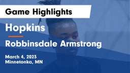 Hopkins  vs Robbinsdale Armstrong  Game Highlights - March 4, 2023