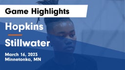 Hopkins  vs Stillwater  Game Highlights - March 16, 2023