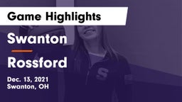 Swanton  vs Rossford  Game Highlights - Dec. 13, 2021