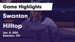 Swanton  vs Hilltop  Game Highlights - Jan. 8, 2024