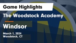 The Woodstock Academy vs Windsor  Game Highlights - March 1, 2024