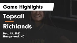 Topsail  vs Richlands  Game Highlights - Dec. 19, 2022