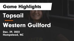 Topsail  vs Western Guilford  Game Highlights - Dec. 29, 2022