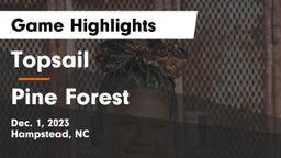 Topsail  vs Pine Forest  Game Highlights - Dec. 1, 2023
