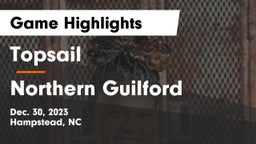 Topsail  vs Northern Guilford  Game Highlights - Dec. 30, 2023