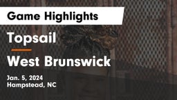 Topsail  vs West Brunswick  Game Highlights - Jan. 5, 2024