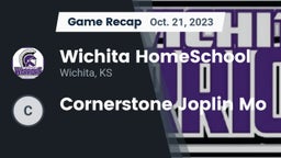 Recap: Wichita HomeSchool  vs. Cornerstone Joplin Mo 2023