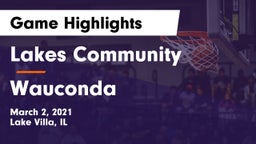Lakes Community  vs Wauconda  Game Highlights - March 2, 2021