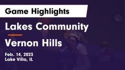 Lakes Community  vs Vernon Hills  Game Highlights - Feb. 14, 2023