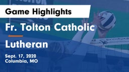 Fr. Tolton Catholic  vs Lutheran  Game Highlights - Sept. 17, 2020