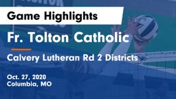 Fr. Tolton Catholic  vs Calvery Lutheran Rd 2 Districts Game Highlights - Oct. 27, 2020