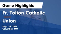 Fr. Tolton Catholic  vs Union  Game Highlights - Sept. 29, 2021