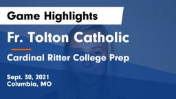Fr. Tolton Catholic  vs Cardinal Ritter College Prep Game Highlights - Sept. 30, 2021
