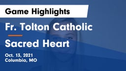 Fr. Tolton Catholic  vs Sacred Heart  Game Highlights - Oct. 13, 2021