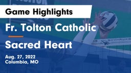 Fr. Tolton Catholic  vs Sacred Heart  Game Highlights - Aug. 27, 2022