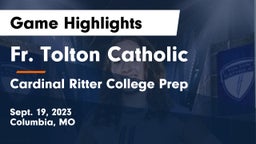 Fr. Tolton Catholic  vs Cardinal Ritter College Prep  Game Highlights - Sept. 19, 2023