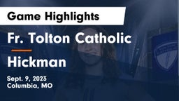 Fr. Tolton Catholic  vs Hickman  Game Highlights - Sept. 9, 2023