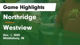 Northridge  vs Westview Game Highlights - Dec. 1, 2020