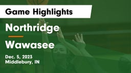 Northridge  vs Wawasee  Game Highlights - Dec. 5, 2023