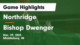 Northridge  vs Bishop Dwenger  Game Highlights - Dec. 29, 2023