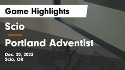 Scio  vs Portland Adventist Game Highlights - Dec. 20, 2023
