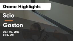 Scio  vs Gaston  Game Highlights - Dec. 28, 2023
