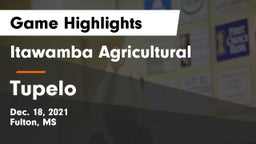 Itawamba Agricultural  vs Tupelo  Game Highlights - Dec. 18, 2021