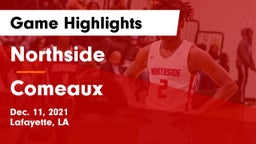 Northside  vs Comeaux  Game Highlights - Dec. 11, 2021