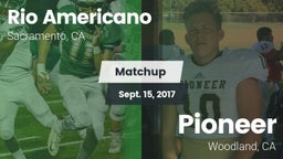 Matchup: Rio Americano High vs. Pioneer  2017