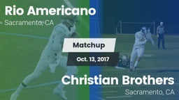 Matchup: Rio Americano High vs. Christian Brothers  2017