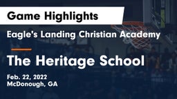 Eagle's Landing Christian Academy  vs The Heritage School Game Highlights - Feb. 22, 2022