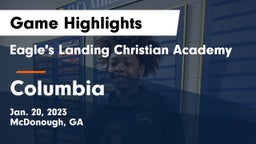 Eagle's Landing Christian Academy  vs Columbia  Game Highlights - Jan. 20, 2023