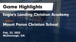 Eagle's Landing Christian Academy  vs Mount Paran Christian School Game Highlights - Feb. 22, 2023