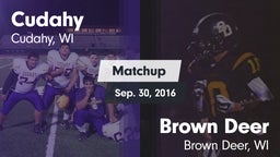 Matchup: Cudahy  vs. Brown Deer  2016