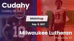 Matchup: Cudahy  vs. Milwaukee Lutheran  2017